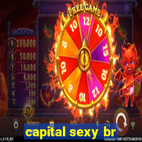 capital sexy br